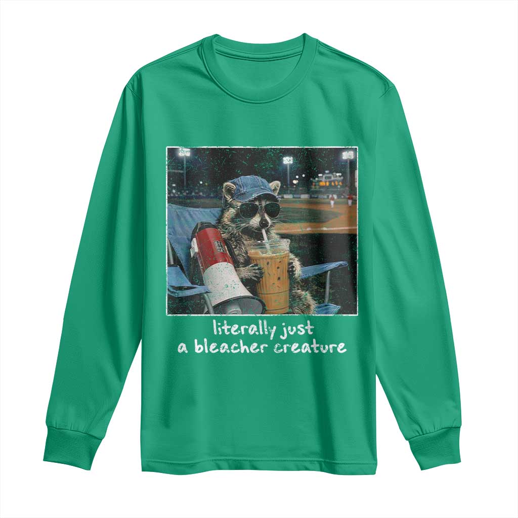 Baseball Raccoon Literally Just a Bleacher Creature Long Sleeve Shirt Funny Trash Panda Drinking Iced Coffee Ballfield