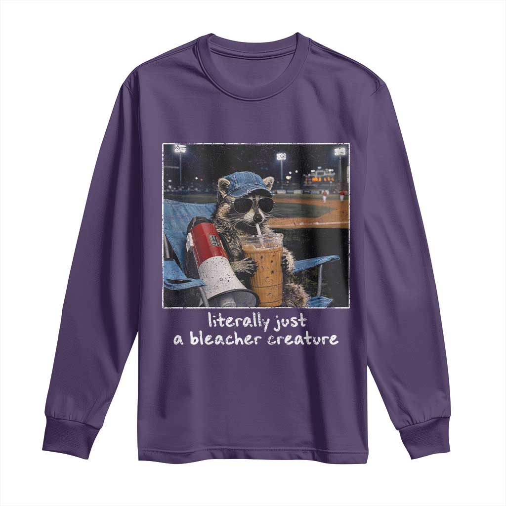 Baseball Raccoon Literally Just a Bleacher Creature Long Sleeve Shirt Funny Trash Panda Drinking Iced Coffee Ballfield