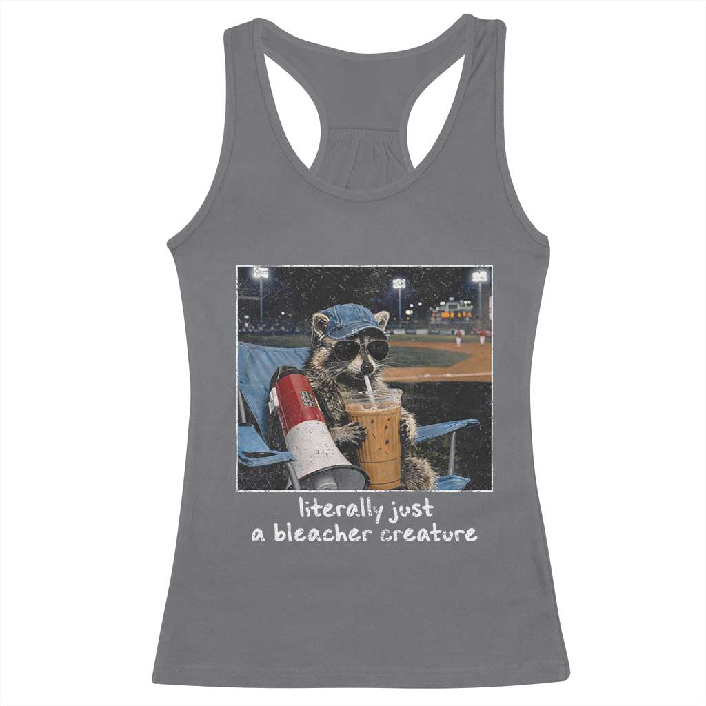 Baseball Raccoon Literally Just a Bleacher Creature Racerback Tank Top Funny Trash Panda Drinking Iced Coffee Ballfield