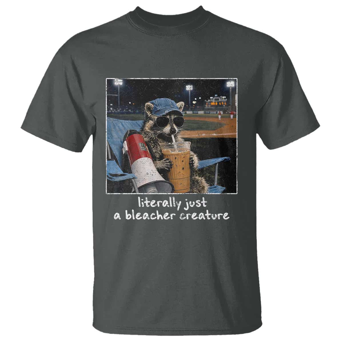 Baseball Raccoon Literally Just a Bleacher Creature T Shirt Funny Trash Panda Drinking Iced Coffee Ballfield