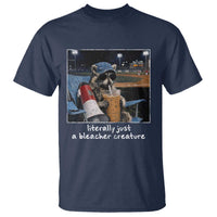 Baseball Raccoon Literally Just a Bleacher Creature T Shirt Funny Trash Panda Drinking Iced Coffee Ballfield