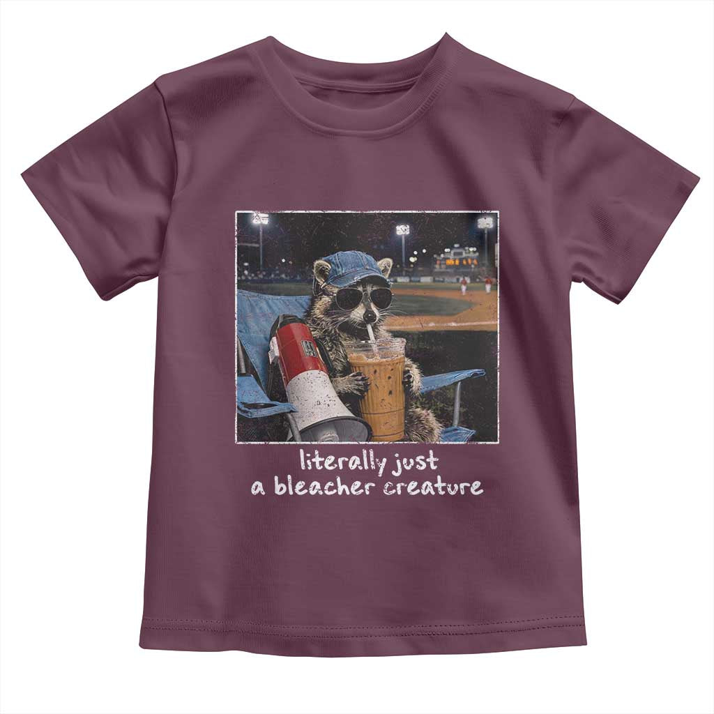 Baseball Raccoon Literally Just a Bleacher Creature Toddler T Shirt Funny Trash Panda Drinking Iced Coffee Ballfield