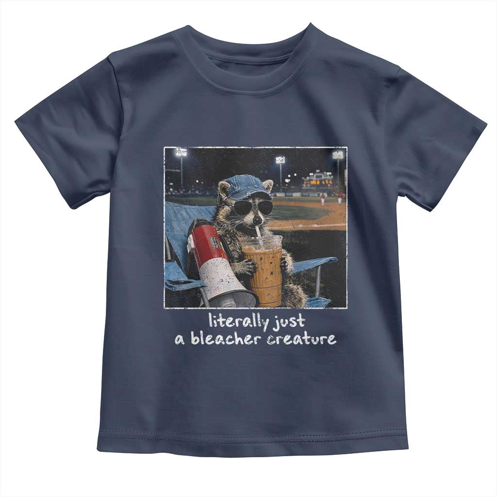 Baseball Raccoon Literally Just a Bleacher Creature Toddler T Shirt Funny Trash Panda Drinking Iced Coffee Ballfield