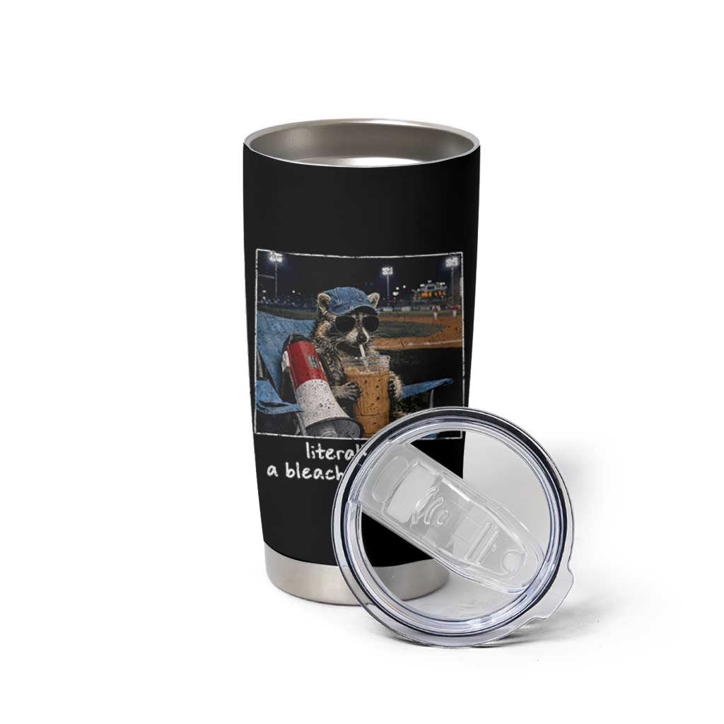 Baseball Raccoon Literally Just a Bleacher Creature Tumbler Cup Funny Trash Panda Drinking Iced Coffee Ballfield
