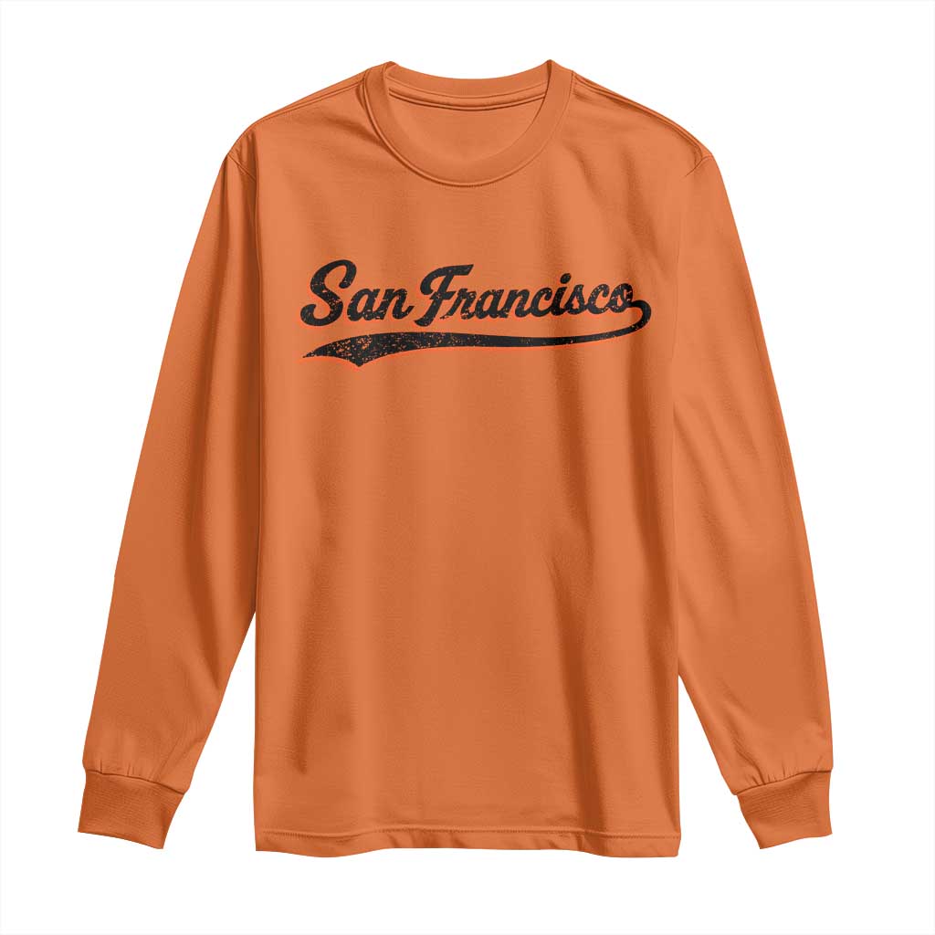San Francisco Sports Script Retro Baseball Lovers Proud City Long Sleeve Shirt