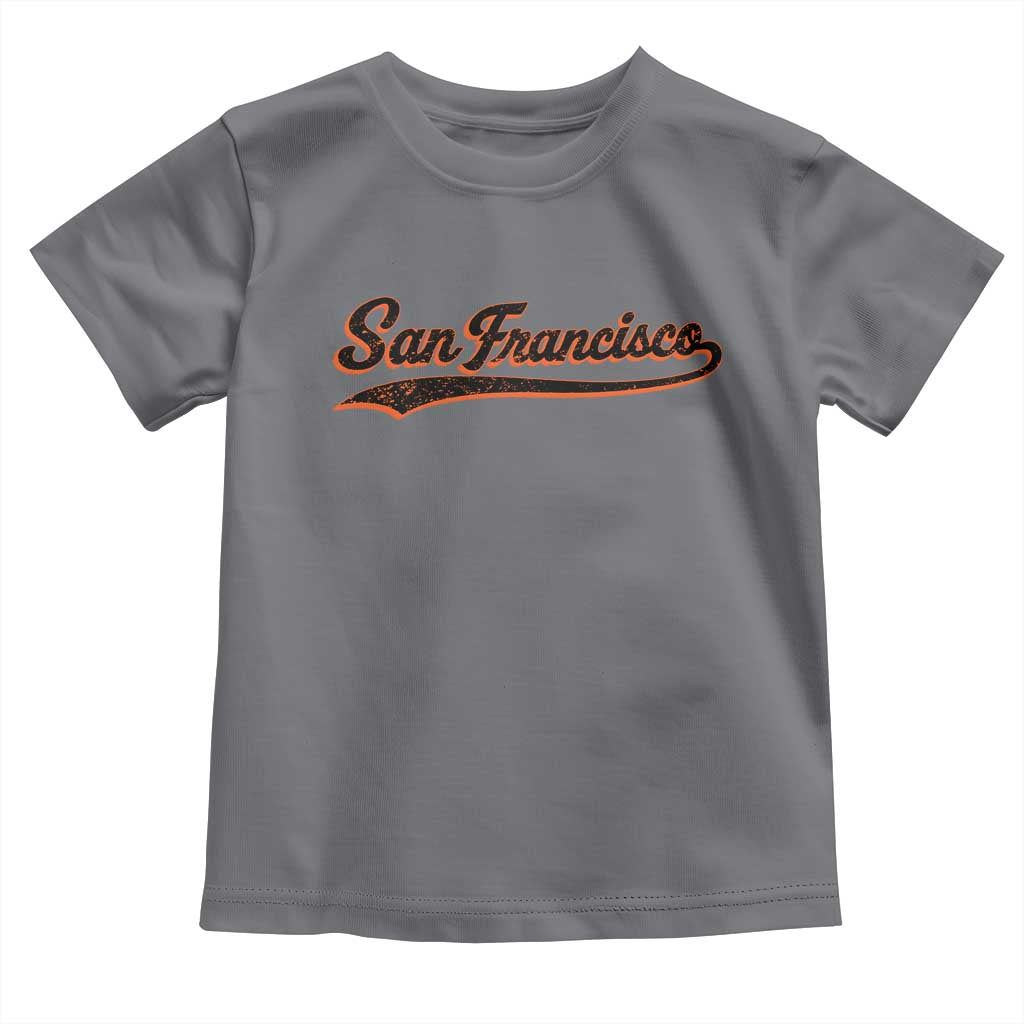 San Francisco Sports Script Retro Baseball Lovers Proud City Toddler T Shirt
