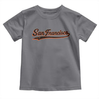 San Francisco Sports Script Retro Baseball Lovers Proud City Toddler T Shirt
