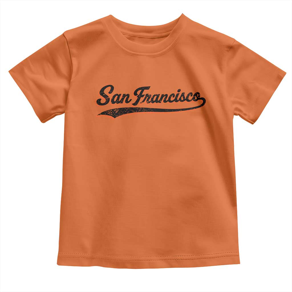 San Francisco Sports Script Retro Baseball Lovers Proud City Toddler T Shirt