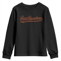 San Francisco Sports Script Retro Baseball Lovers Proud City Youth Sweatshirt