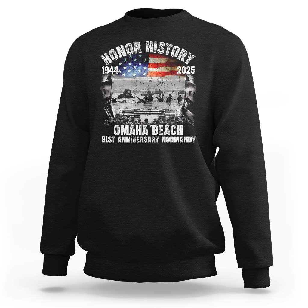 Omaha Beach D Day 81 ST Anniversary Honor History Normandy Sweatshirt American Flag WWII