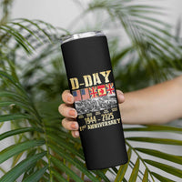 D Day 81st Anniversary Honor History Normandy WWII Skinny Tumbler