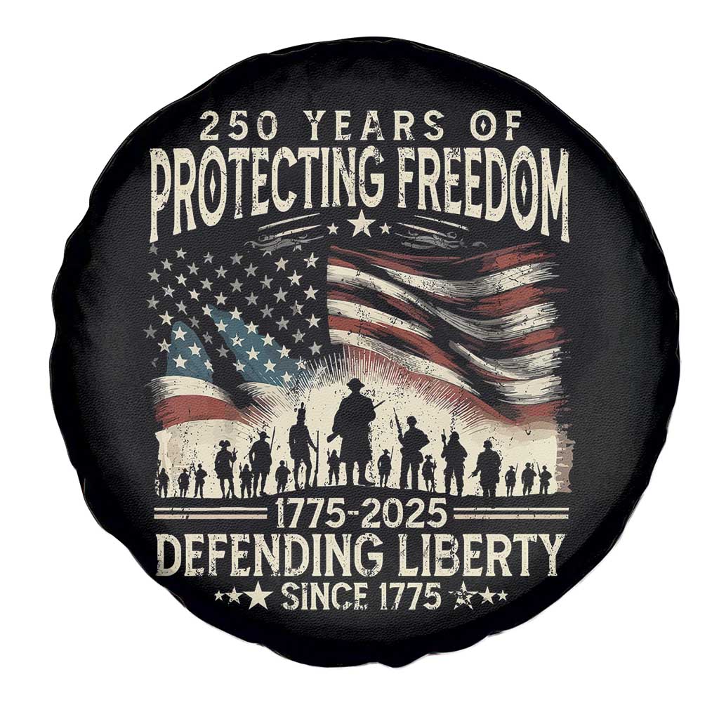 250 Years Of Protecting Freedom Defending Liberty Since 1775 Spare Tire Cover US Military Army Birthday
