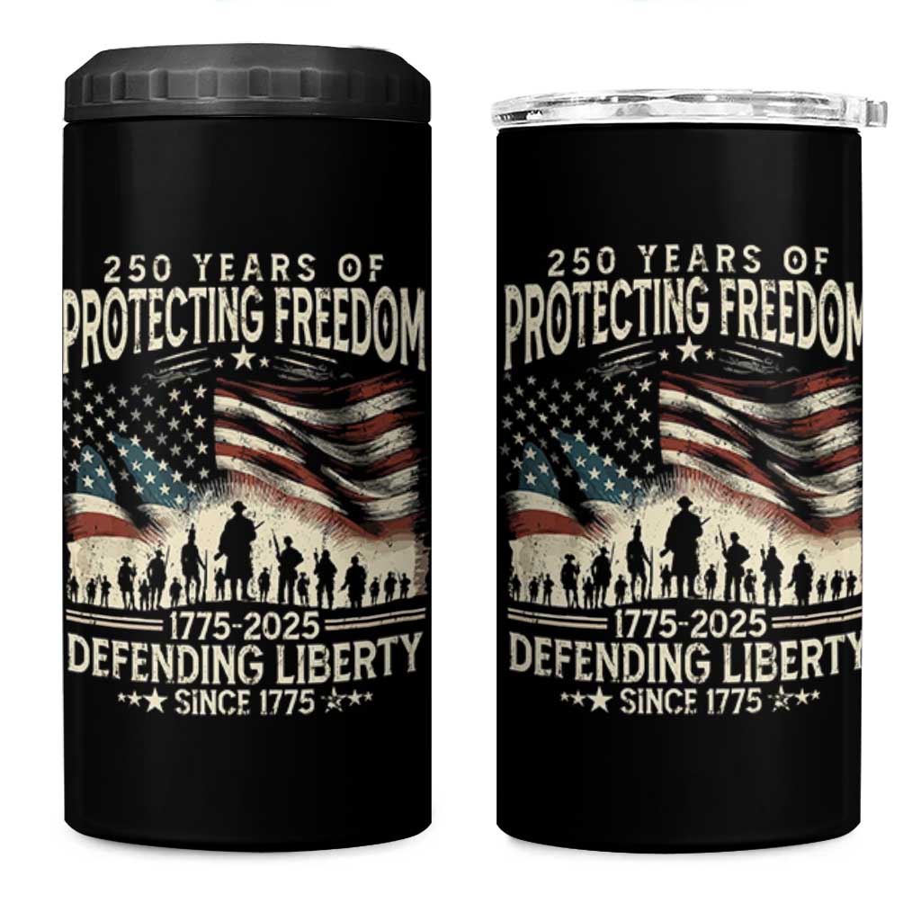 250 Years Of Protecting Freedom Defending Liberty Since 1775 4 in 1 Can Cooler Tumbler US Military Army Birthday