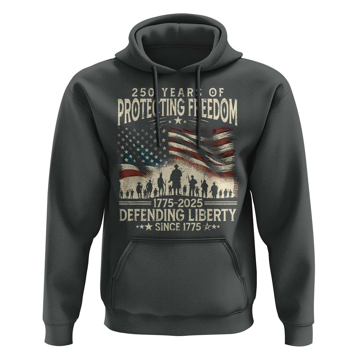 250 Years Of Protecting Freedom Defending Liberty Since 1775 Hoodie US Military Army Birthday
