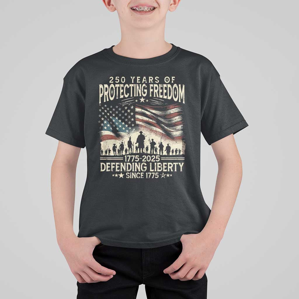 250 Years Of Protecting Freedom Defending Liberty Since 1775 T Shirt For Kid US Military Army Birthday