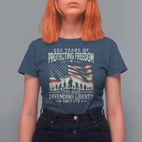 250 Years Of Protecting Freedom Defending Liberty Since 1775 T Shirt For Women US Military Army Birthday