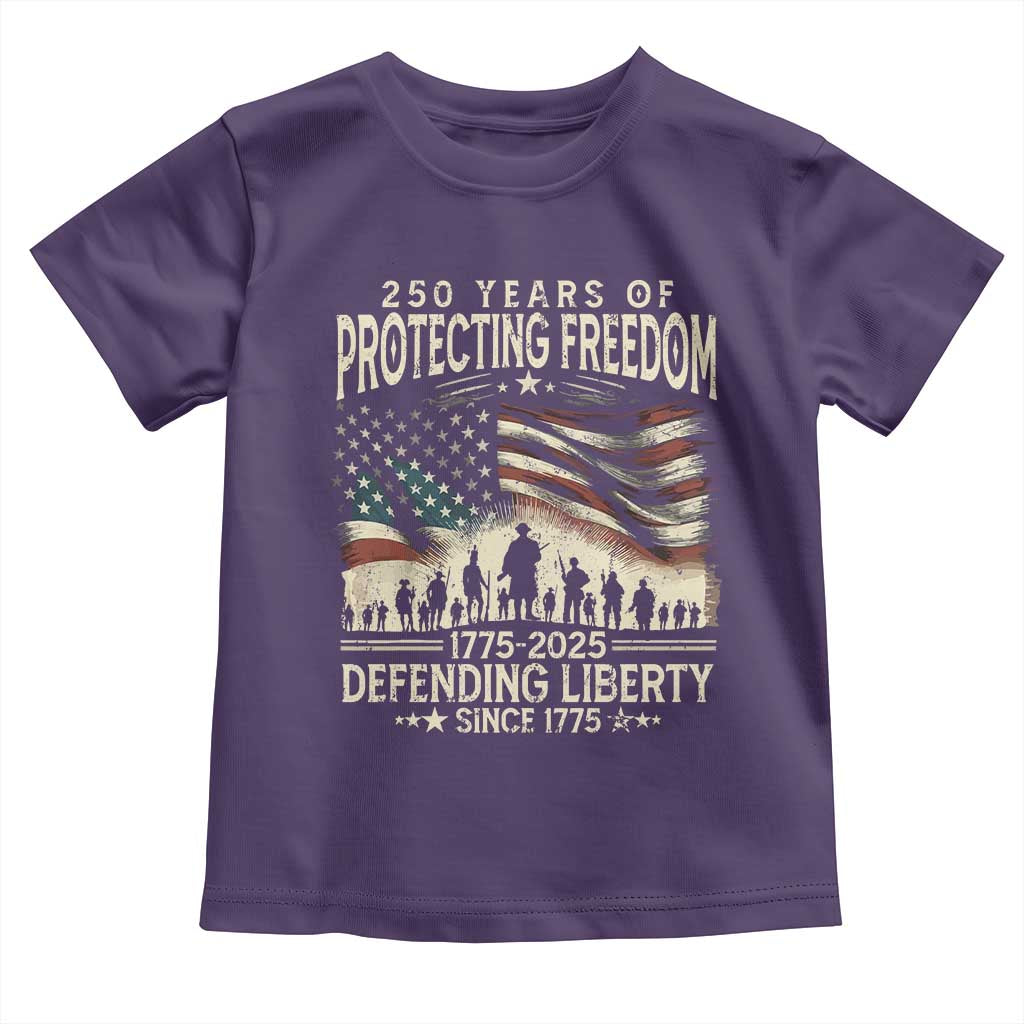 250 Years Of Protecting Freedom Defending Liberty Since 1775 Toddler T Shirt US Military Army Birthday