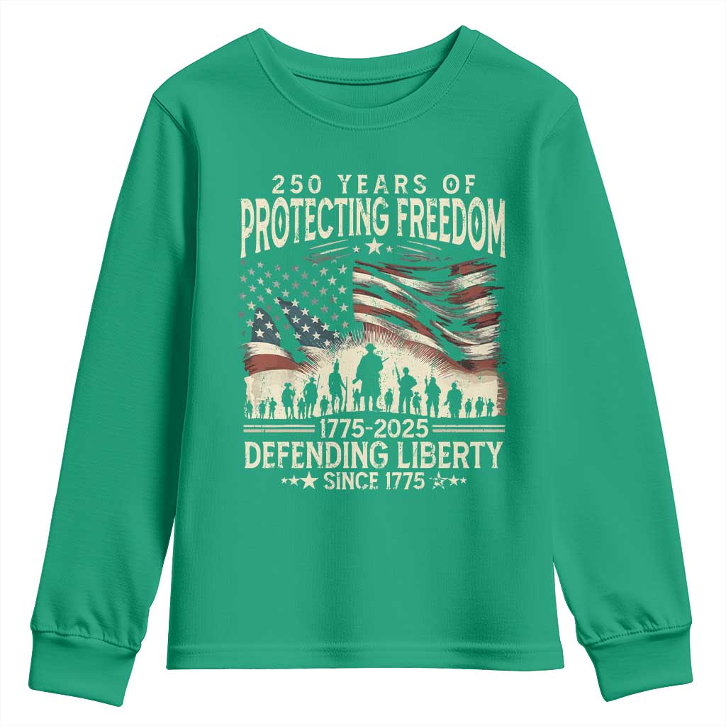250 Years Of Protecting Freedom Defending Liberty Since 1775 Youth Sweatshirt US Military Army Birthday