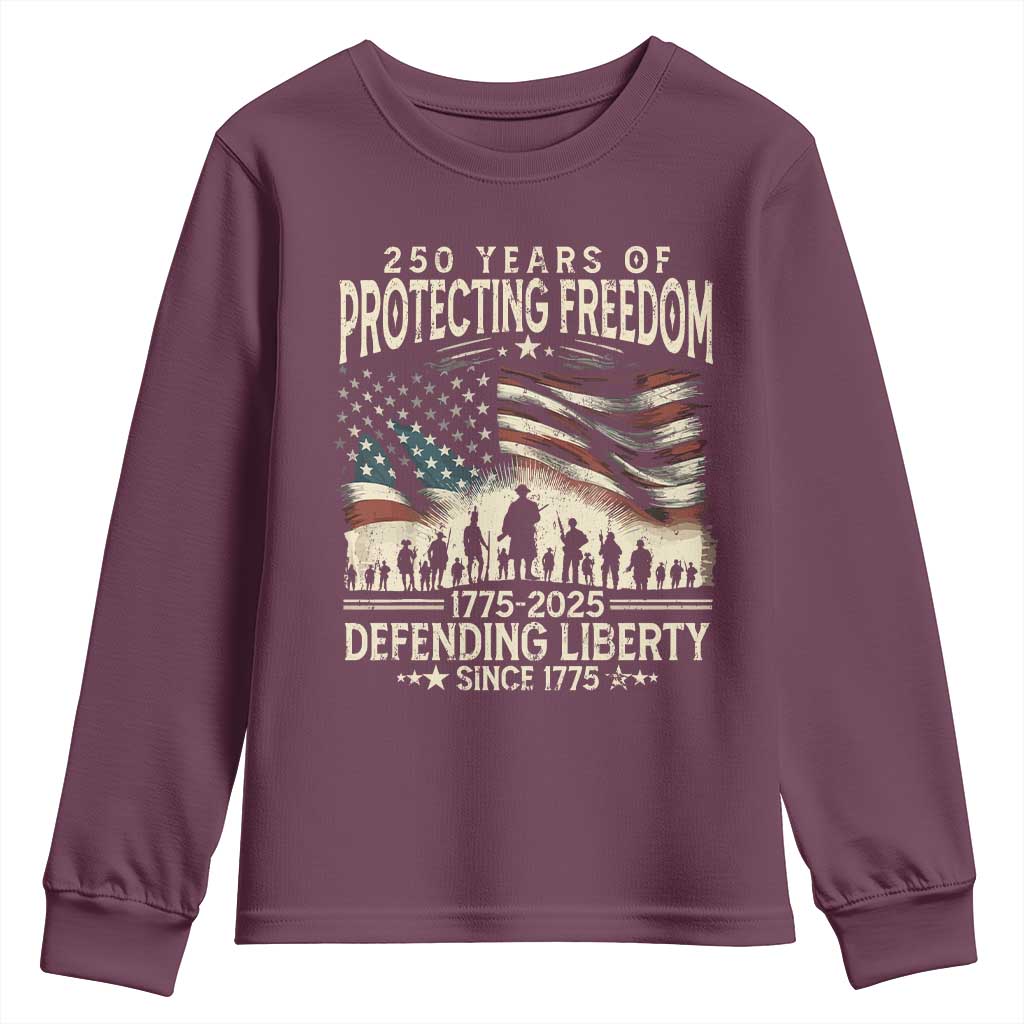 250 Years Of Protecting Freedom Defending Liberty Since 1775 Youth Sweatshirt US Military Army Birthday