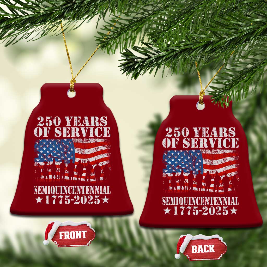 250 Years Of Service Semiquincentennial Ceramic Ornament US Military Army Birthday American Flag - Wonder Print Shop