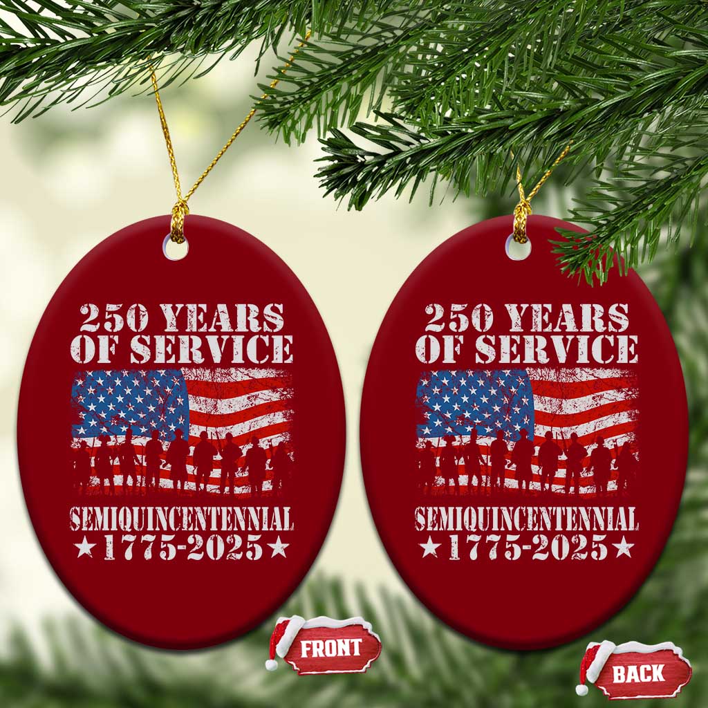 250 Years Of Service Semiquincentennial Ceramic Ornament US Military Army Birthday American Flag - Wonder Print Shop