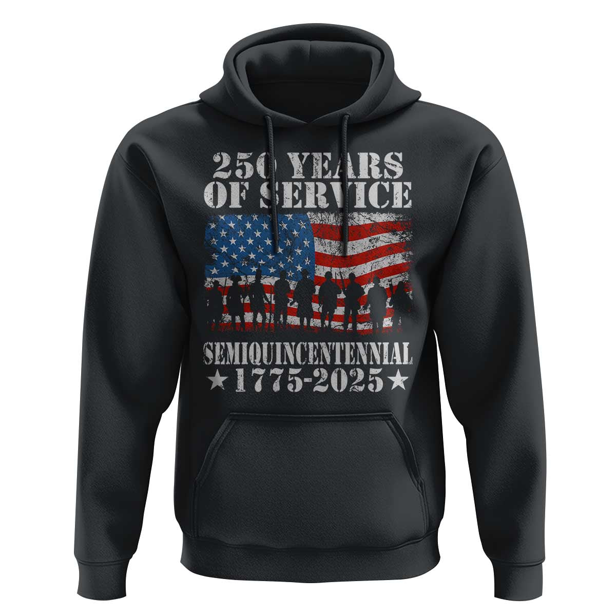 250 Years Of Service Semiquincentennial Hoodie US Military Army Birthday American Flag