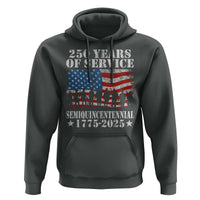 250 Years Of Service Semiquincentennial Hoodie US Military Army Birthday American Flag