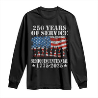 250 Years Of Service Semiquincentennial Long Sleeve Shirt US Military Army Birthday American Flag