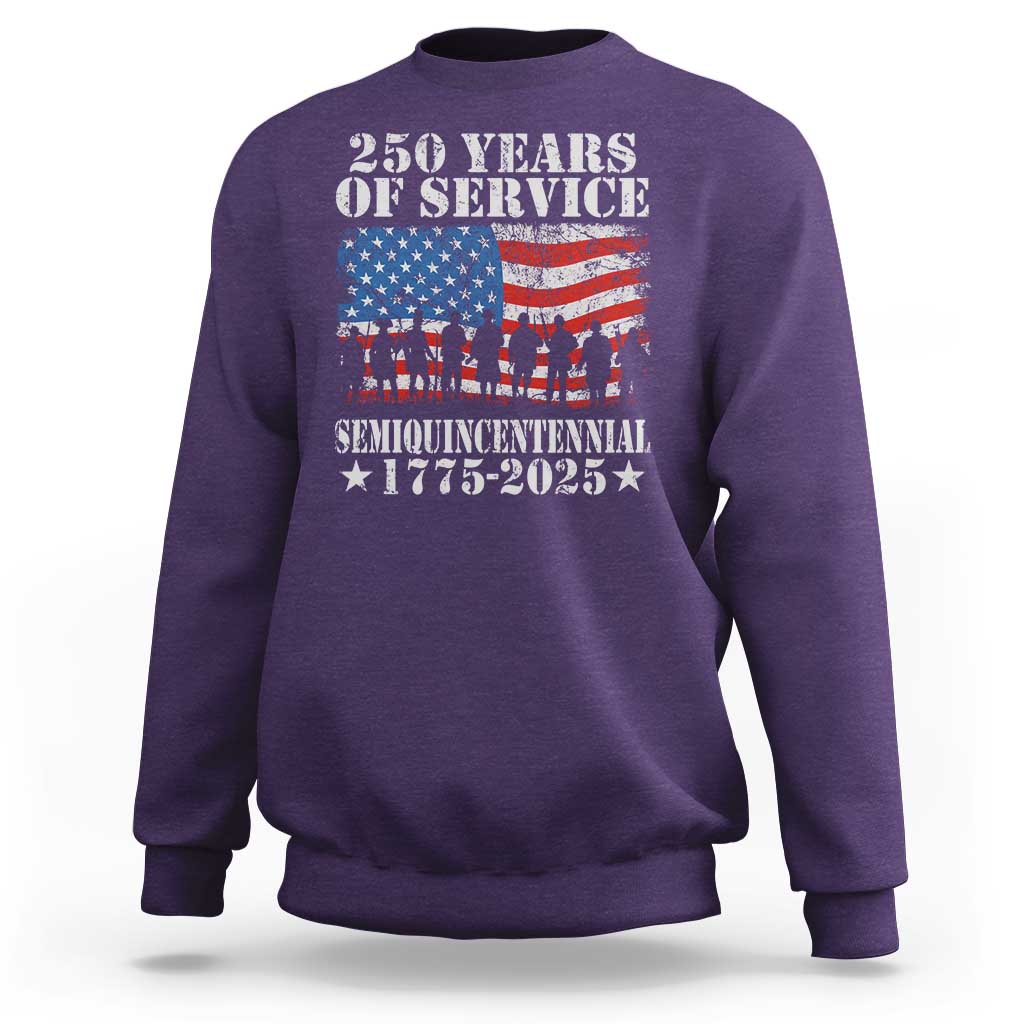 250 Years Of Service Semiquincentennial Sweatshirt US Military Army Birthday American Flag