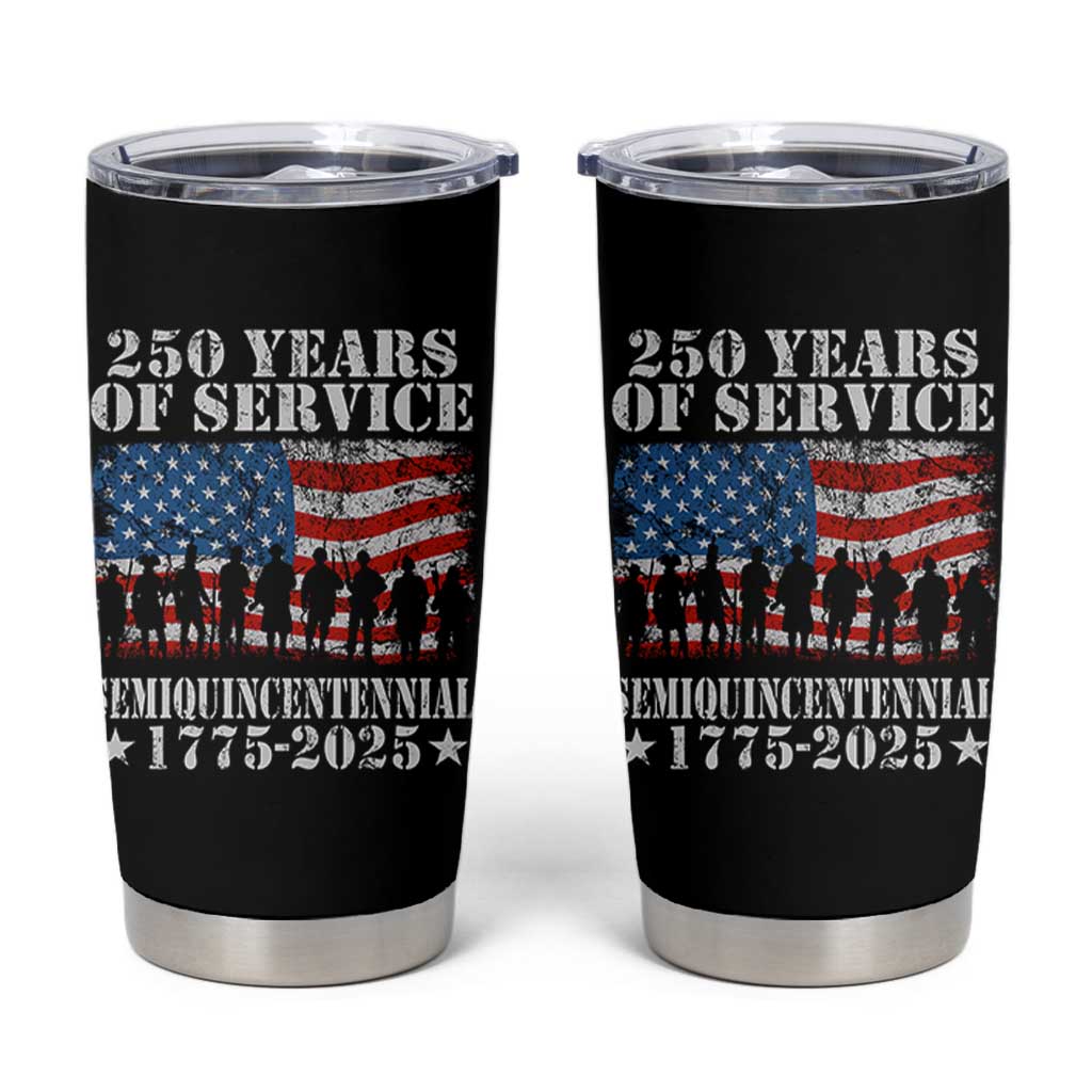 250 Years Of Service Semiquincentennial Tumbler Cup US Military Army Birthday American Flag