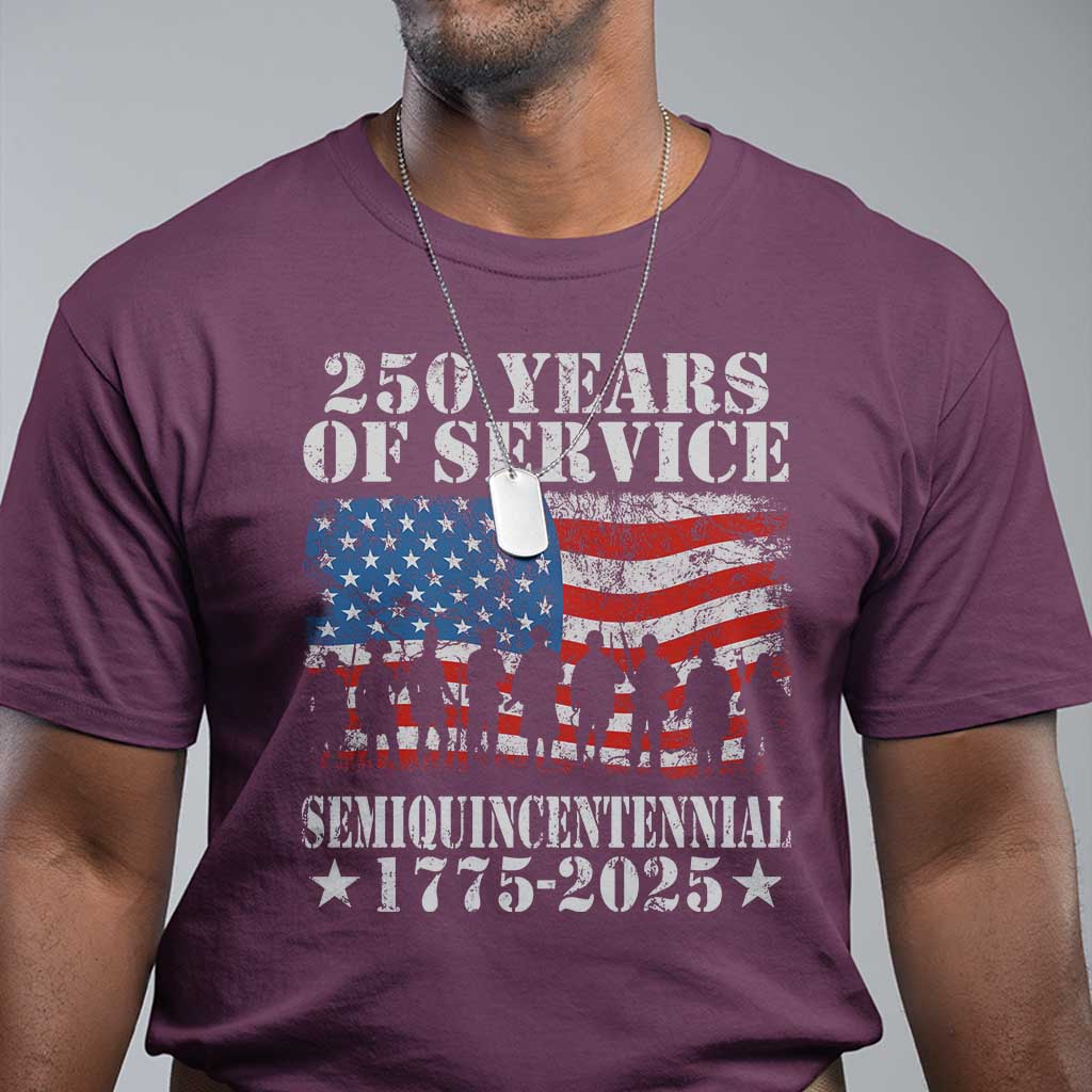 250 Years Of Service Semiquincentennial T Shirt US Military Army Birthday American Flag