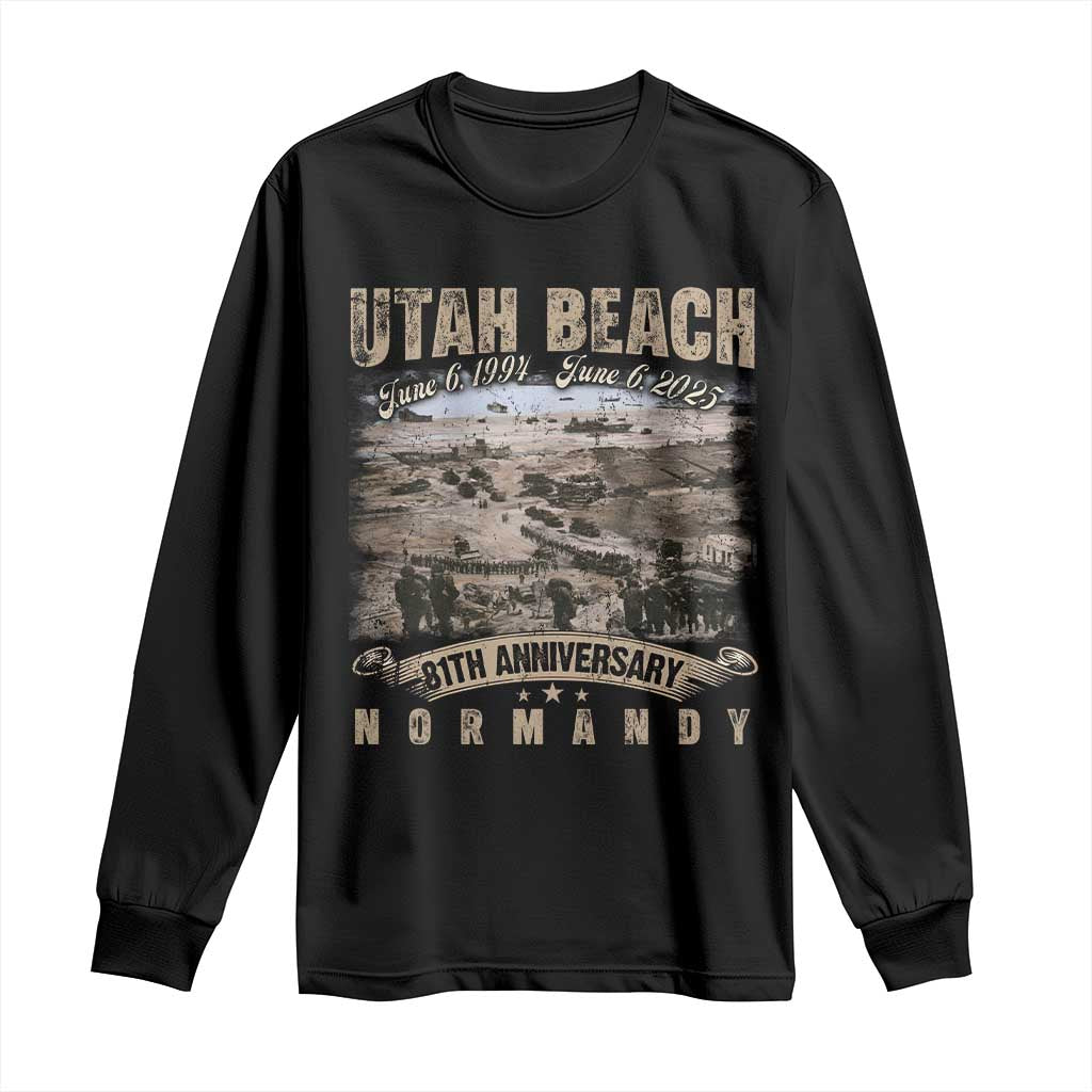 Utah Beach D Day 81 ST Anniversary Honor History Normandy WWII Long Sleeve Shirt
