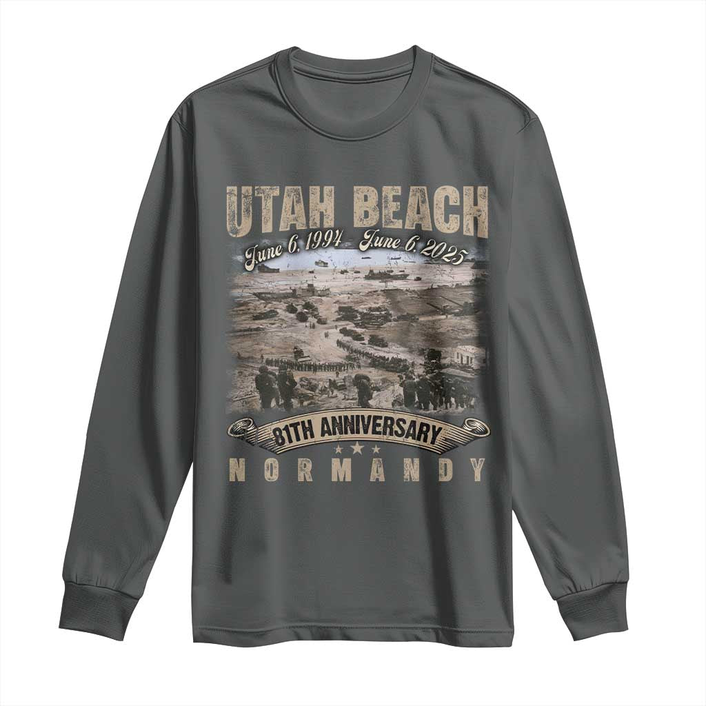 Utah Beach D Day 81 ST Anniversary Honor History Normandy WWII Long Sleeve Shirt