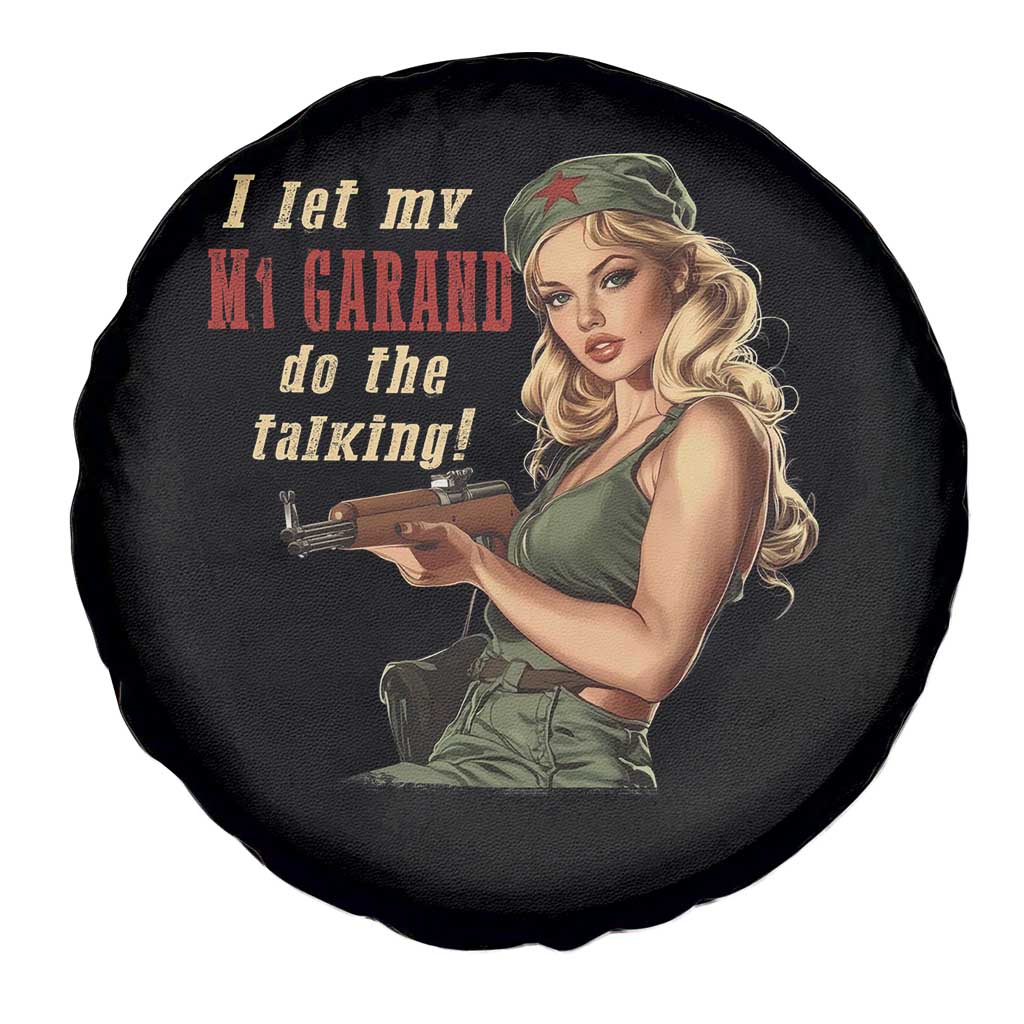 I Let My M1 Garand Do The Talking Spare Tire Cover WWII Pin Up