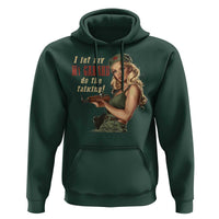 I Let My M1 Garand Do The Talking Hoodie WWII Pin Up
