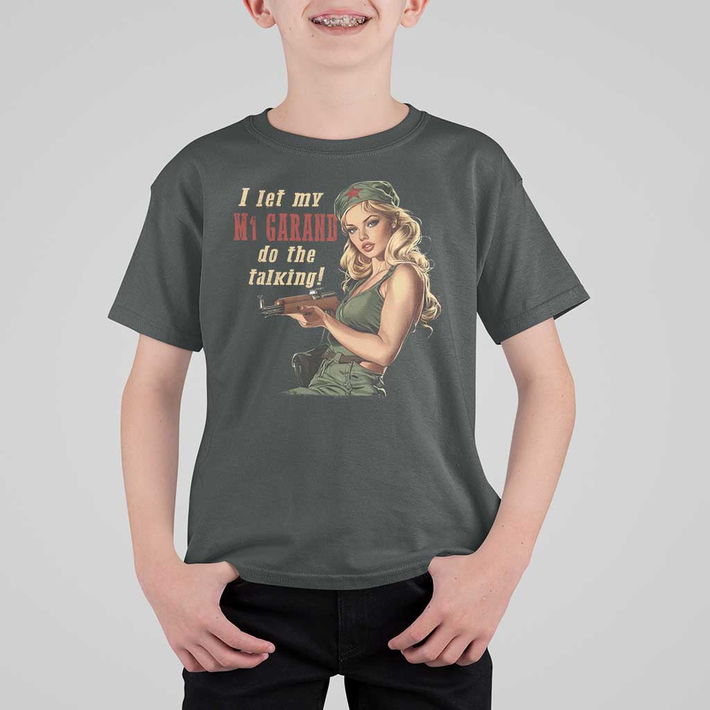 I Let My M1 Garand Do The Talking T Shirt For Kid WWII Pin Up