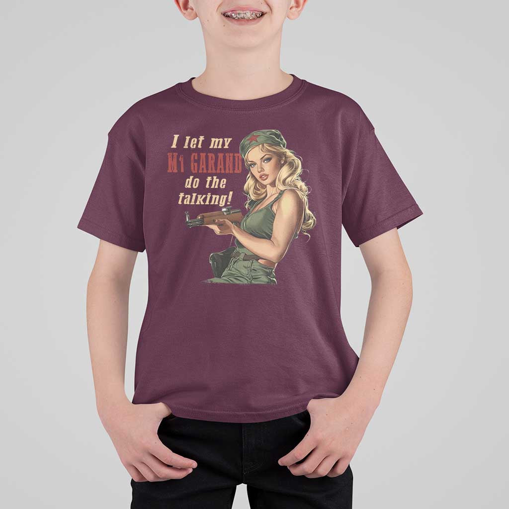 I Let My M1 Garand Do The Talking T Shirt For Kid WWII Pin Up