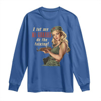 I Let My M1 Garand Do The Talking Long Sleeve Shirt WWII Pin Up