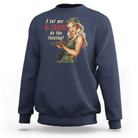 I Let My M1 Garand Do The Talking Sweatshirt WWII Pin Up