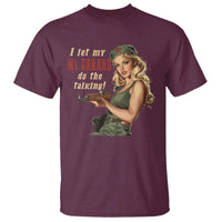 I Let My M1 Garand Do The Talking T Shirt WWII Pin Up