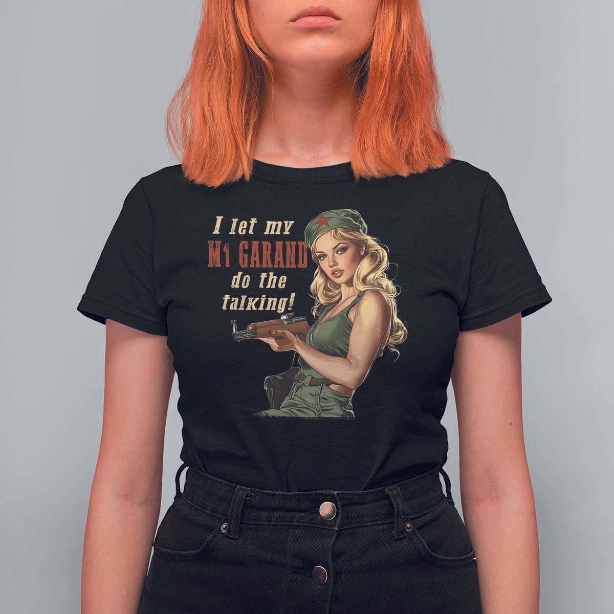 I Let My M1 Garand Do The Talking T Shirt For Women WWII Pin Up