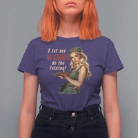 I Let My M1 Garand Do The Talking T Shirt For Women WWII Pin Up