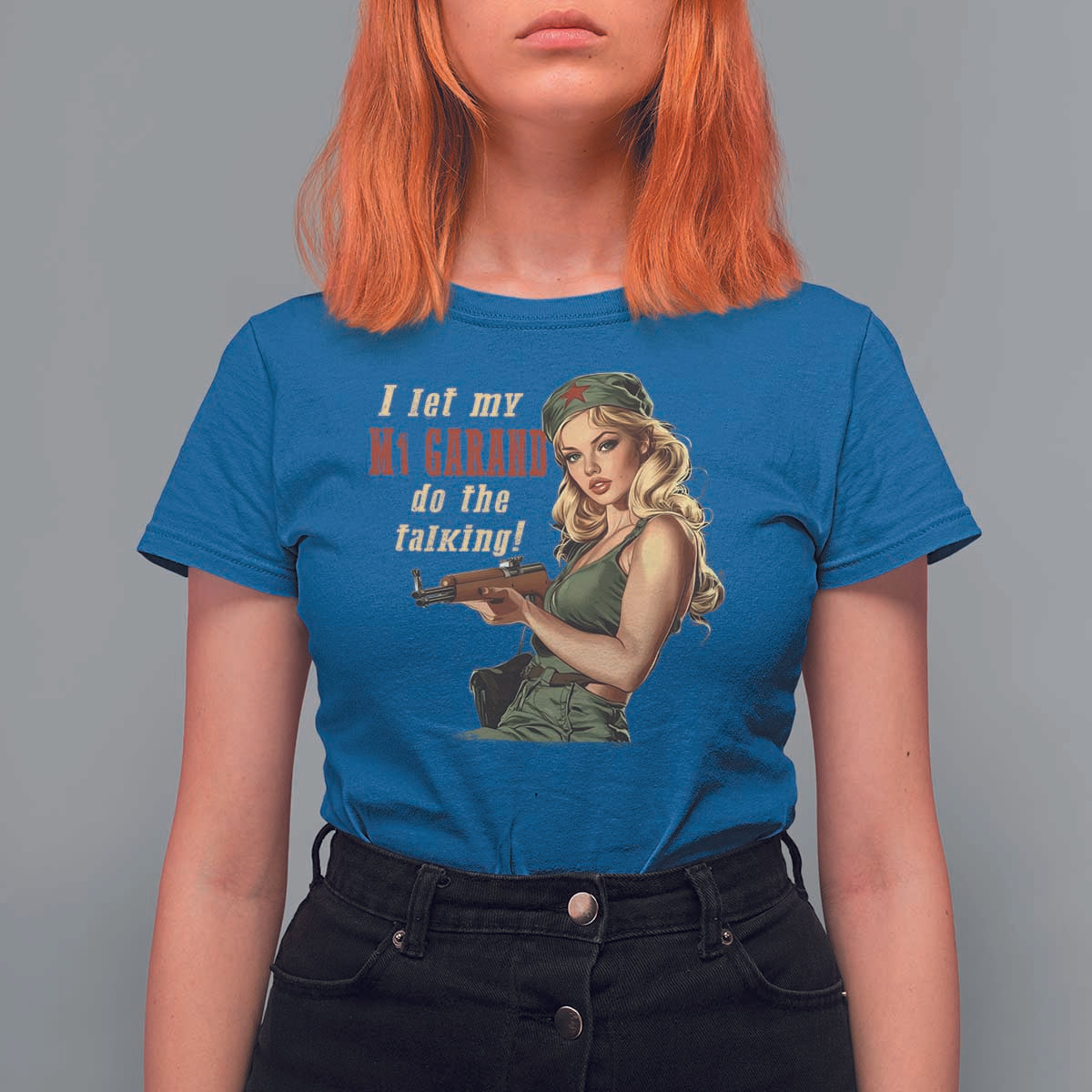I Let My M1 Garand Do The Talking T Shirt For Women WWII Pin Up