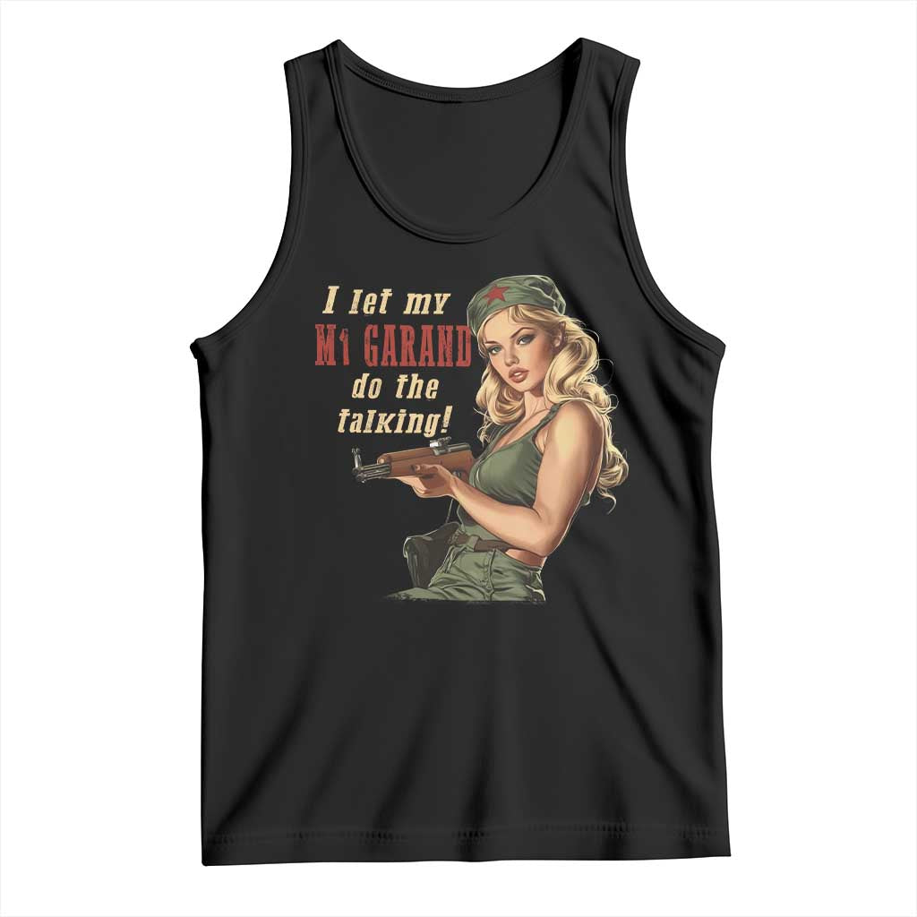 I Let My M1 Garand Do The Talking Tank Top WWII Pin Up
