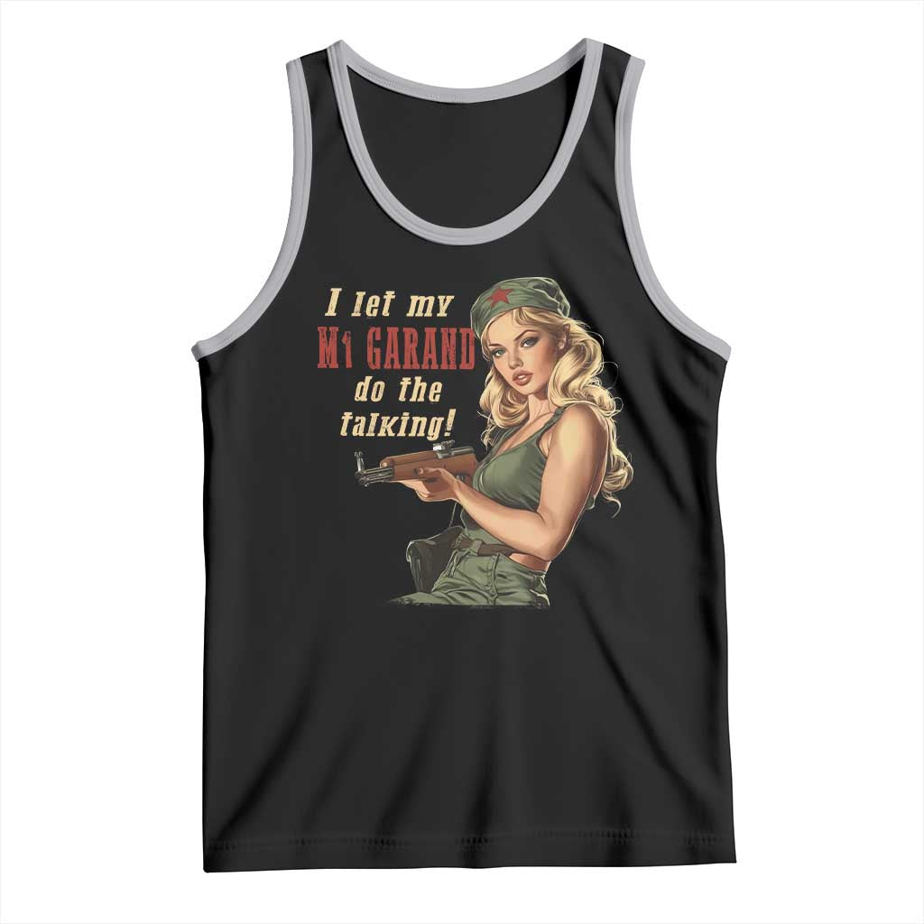 I Let My M1 Garand Do The Talking Tank Top WWII Pin Up