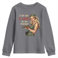 I Let My M1 Garand Do The Talking Youth Sweatshirt WWII Pin Up