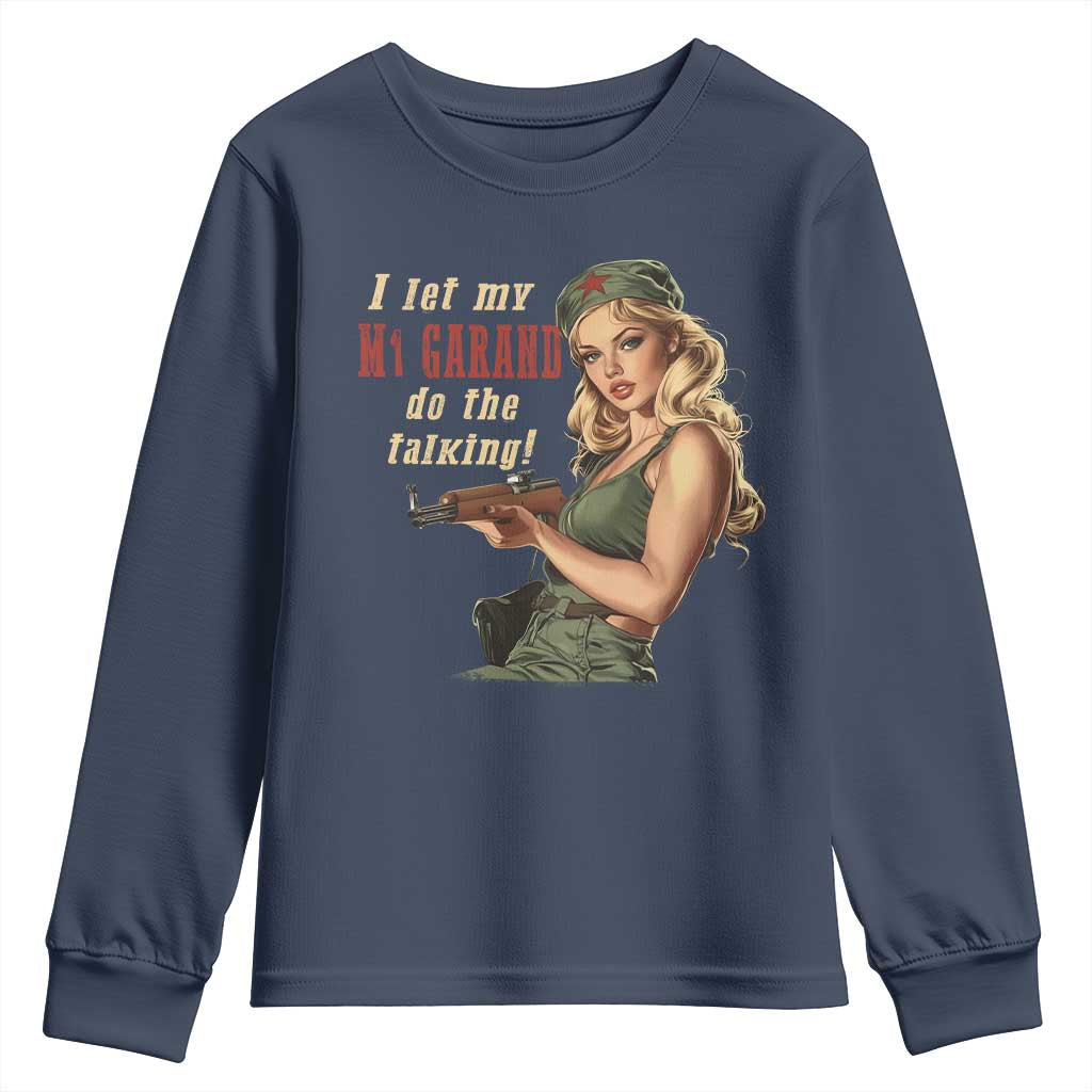 I Let My M1 Garand Do The Talking Youth Sweatshirt WWII Pin Up