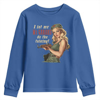 I Let My M1 Garand Do The Talking Youth Sweatshirt WWII Pin Up