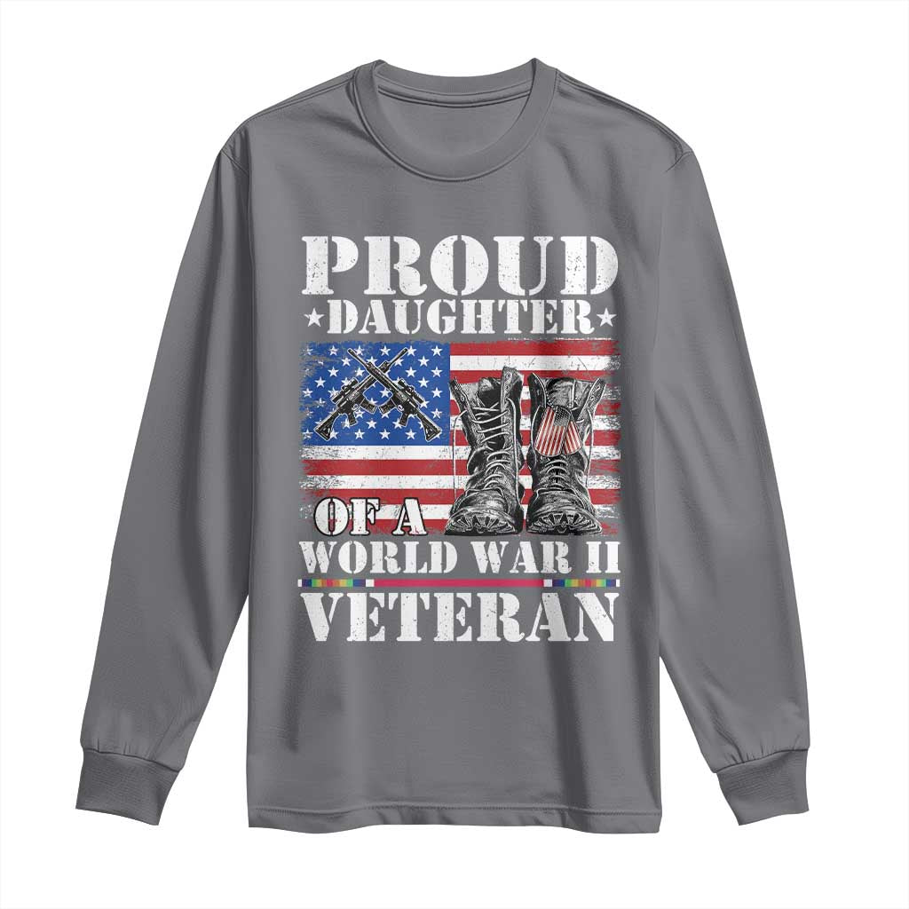 Proud Daughter Of A World War II Veteran Long Sleeve Shirt American Flag Army Boots - Wonder Print Shop