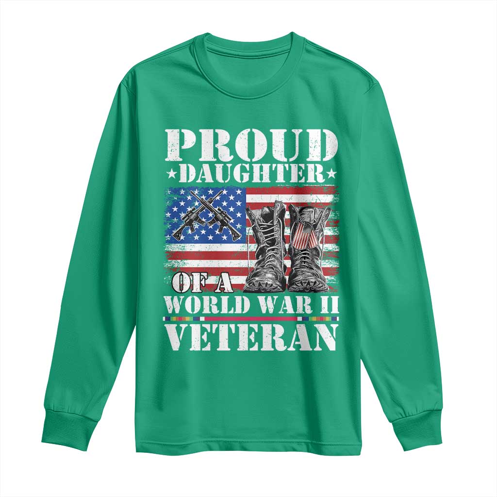 Proud Daughter Of A World War II Veteran Long Sleeve Shirt American Flag Army Boots - Wonder Print Shop